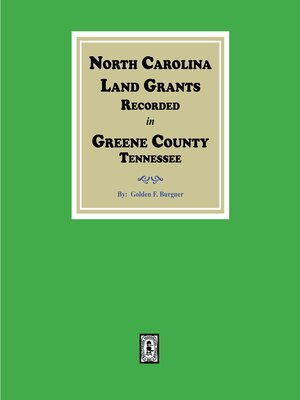 cover image of North Carolina Land Grants Recorded in Greene County, Tennessee